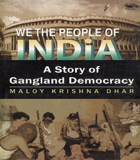 WE THE PEOPLE OF INDIA : A Story of Gangland Democracy - Dwarka Parichay